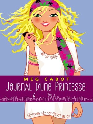 cover image of Journal d'une princesse--Tome 6--Rebelle et romantique